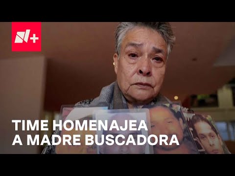 Homenaje a madre buscadora por la revista Time - En Punto