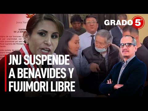 JNJ suspende a Patricia Benavides y Alberto Fujimori libre | Grado 5 con David Gómez Fernandini