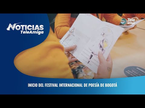 Inicio del Festival Internacional de poesía de Bogotá  - Noticias Teleamiga