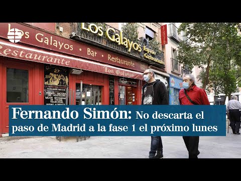 Fernando Simón no descarta el paso de Madrid a fase 1 el próximo lunes