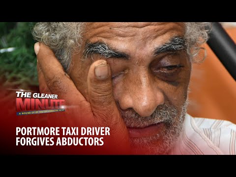THE GLEANER MINUTE: Abductors forgiven | Butcher denied bail | Police promotion worries