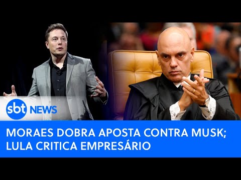 PODER EXPRESSO | Moraes do STF nega pedido de Musk para não responder a ordens judiciais