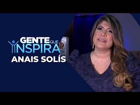 Gente que Inspira: Anais Solís, Triángulo de la Mujer