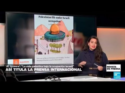 La vida palestina bajo la ocupación israelí: guía ilustrada de 'Al Jazeera' a 76 años de la Nakba