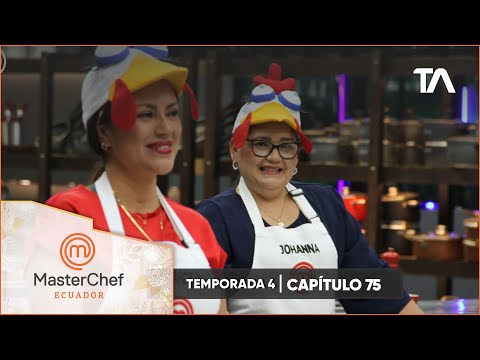 Capítulo 75 | MasterChef Ecuador Cuarta Temporada - Teleamazonas