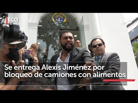 Se entrega Alexis Jiménez, vinculado en bloqueo de caravana humanitaria | #Eco News
