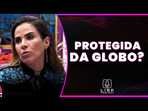 GLOBO PROTEGEU WANESSA DO PAREDÃO? | LINK PODCAST