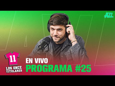 LOS ONCE TITULARES EN VIVO  PROGRAMA #25