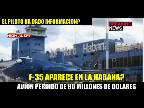 F-35 que desaparecio aterriza en la Habana