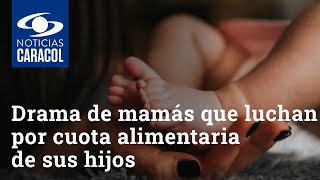 Drama de mamás que luchan por cuota alimentaria de sus hijos y sufren chantaje sexual en Colombia