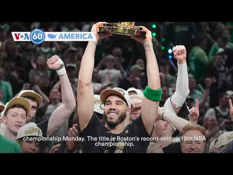 VOA60 America - Boston Celtics win 2023-24 NBA championship