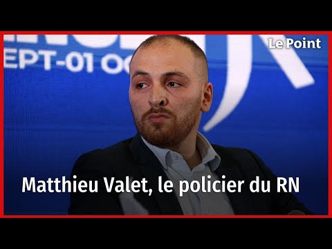 Élections européennes : Matthieu Valet, le policier du RN