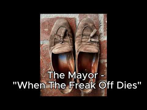 THE MAYOR - “WHEN THE FREAKOFFS DIE FREESTYLE”  #ShowfaceNews