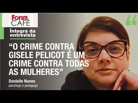 Nunes: “84 homens foram convidados a estuprar Gisele e a estupraram. Nenhum disse não ou denunciou”