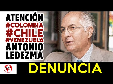 ATENCIÓN #Colombia #Chile #Venezuela GRAVES DENUNCIAS Antonio Ledezma