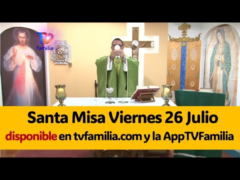 Misa Viernes 25 Julio 2024   DISPONIBLE EN en https://tvfamilia.com/santa-misa/  #Misa