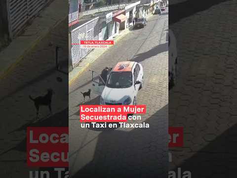 Localizan a mujer privada de su libertad en Tlaxcala - N+ #inseguridadenmexico #secuestro #tlaxcala