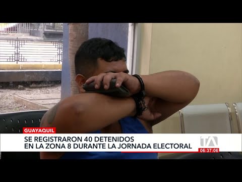 En Guayaquil se registraron 40 detenidos en la zona 8 durante la jornada electoral