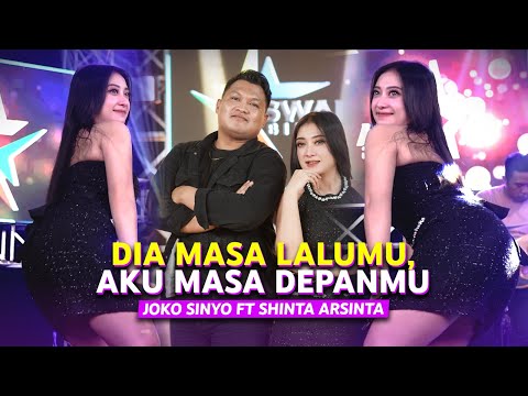 SHINTA ARSINTA X JOKO SINYO - DIA MASA LALUMU, AKU MASA DEPANMU | DANGDUT KOPLO (VIONITA SIHOMBING)