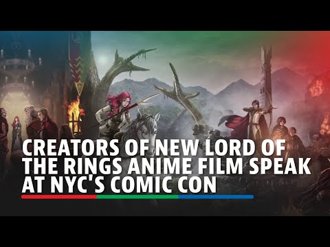 Creators of new Lord of the Rings anime film speak at NYC's Comic Con