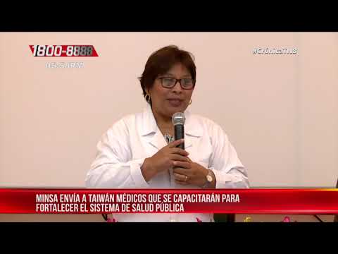 Nicaragua envía a Taiwán médicos para capacitarse sobre enfermedades renales