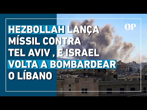 Hezbollah lança míssil contra Tel Aviv pela 1ª vez, e Israel volta a bombardear o Líbano