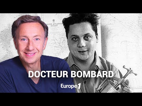 La véritable histoire du docteur Bombard, naufragé volontaire racontée par Stéphane Bern