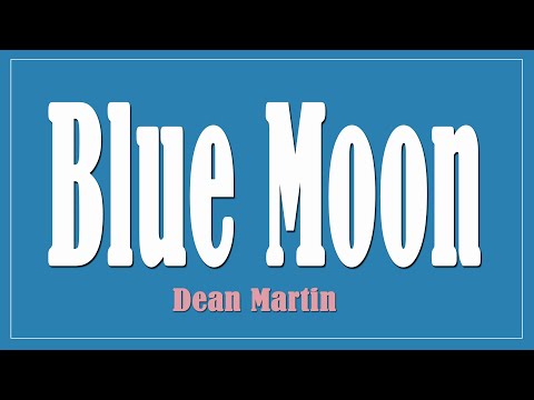 Blue Moon - Dean Martin (Lyrics)