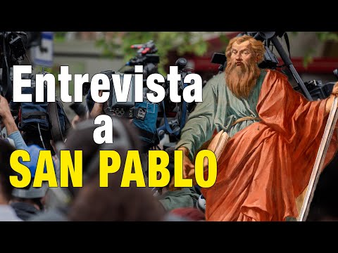 Entrevista exclusiva con SAN PABLO. El apóstol de los gentiles.