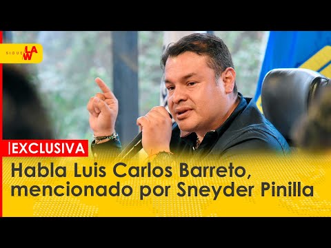 Exclusiva: habla Luis Carlos Barreto, mencionado por Sneyder Pinilla