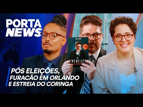 PORTA NEWS: PÓS-ELEIÇÕES, FURAÇÃO EM ORLANDO E ESTREIA DO CORINGA