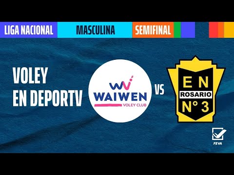 Waiwen  Normal N° 3 de Rosario - Semifinal - Liga Nacional Masculina de Vóley - En vivo - La Rioja
