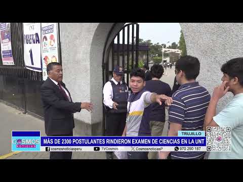 Trujillo: más de 2300 postulantes rindieron examen de ciencias en la UNT