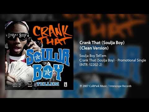 Soulja Boy Tell'em - Crank That (Soulja Boy) (Clean Version)