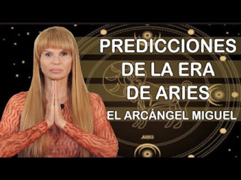 Predicciones de la Era de #Aries El Arcángel Miguel