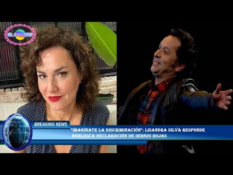 Imagínate la discriminación: Lisandra Silva responde  burlesca declaración de Sergio RojasCl2