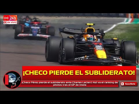 ¡Checo Pérez pierde el subliderato ante Charles Leclerc! Así el ranking de pilotos tras GP de Imola