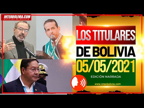 ? LOS TITULARES DE BOLIVIA 5 DE MAYO [ NOTICIAS DE BOLIVIA ] EDICIÓN NARRADA