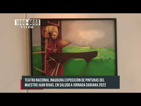 Exposición de Pinturas del Maestro Juan Rivas desde Managua - Nicaragua