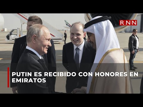Putin es recibido con honores en emiratos antes de viajar a Arabia Saudita