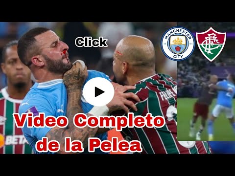 Pelea Felipe Melo y Kyle Walker, video completo, final Manchester City vs. Fluminense pelea video