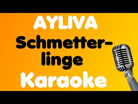 AYLIVA • Schmetterlinge • Karaoke