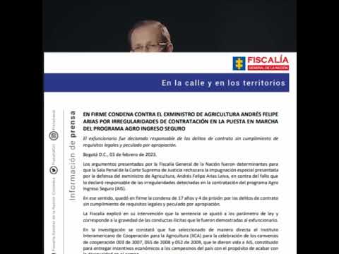 En firme sentencia a 17 años, contra exministro de Agricultura de Álvaro Uribe, Andrés Felipe Arias