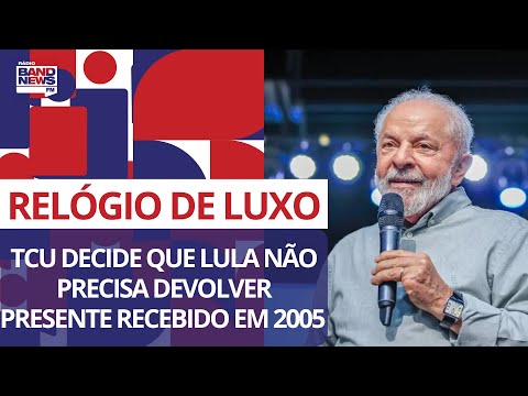 TCU decide que Lula não precisa devolver presente recebido em 2005