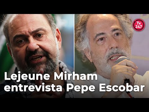 Lejeune Mirham entrevista Pepe Escobar