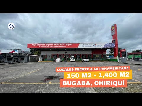 Bugaba - Locales Amplios Frente a la Panamericana desde 150 m2 hasta 1,400 m2. Chiriquí. 6981.5000