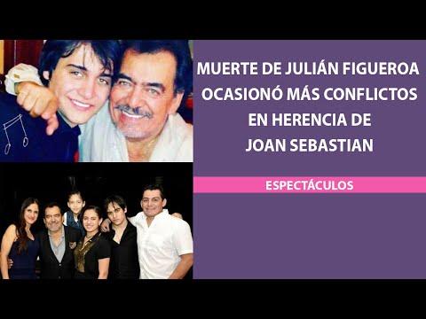 Muerte de Julián Figueroa ocasionó más conflictos en herencia de Joan Sebastian