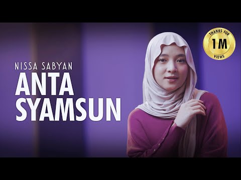 ANTA SYAMSUN | SHOLAWAT BADAR | YA NABI SALAM'ALAIKA ( ﻳﺎ ﻧﺒﻲ ﺳﻼﻡ ﻋﻠﻴﻚ ) - NISSA SABYAN