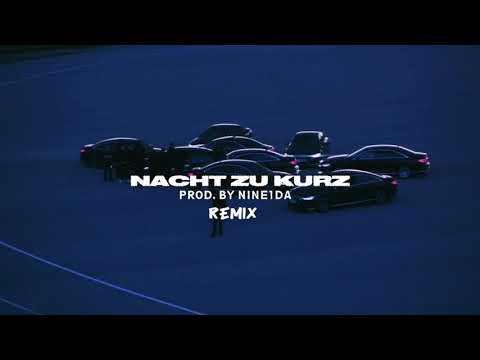 LUCIANO - NACHT ZU KURZ !REMIX! (PROD.BY NINE1DA)