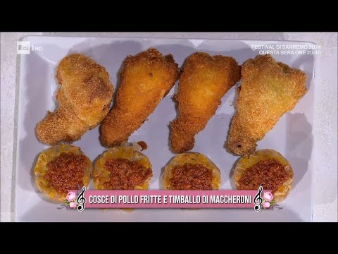 Cosce di pollo fritte e timballo di maccheroni - È sempre mezzogiorno - 06/02/2024